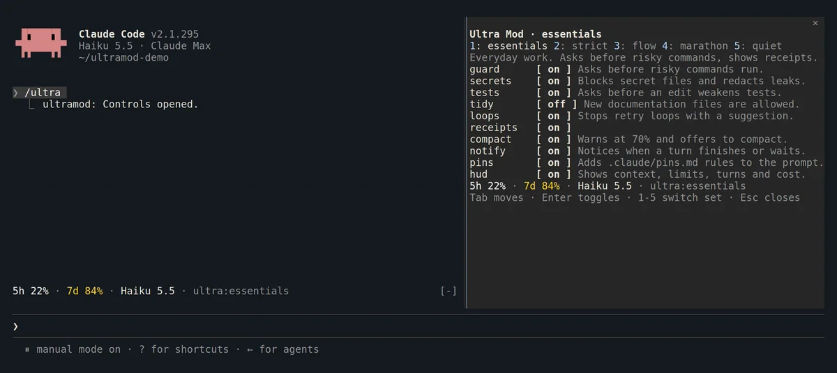 The /ultra control pane open beside the conversation in Claude Code: the title Ultra Mod, essentials, the five sets numbered 1 to 5, a line describing the set, then guard, secrets, tests, loops, receipts, compact, notify, pins and hud each switched on and tidy switched off, each with a one-line description, and the hint Tab moves, Enter toggles, 1-5 switch set, Esc closes.