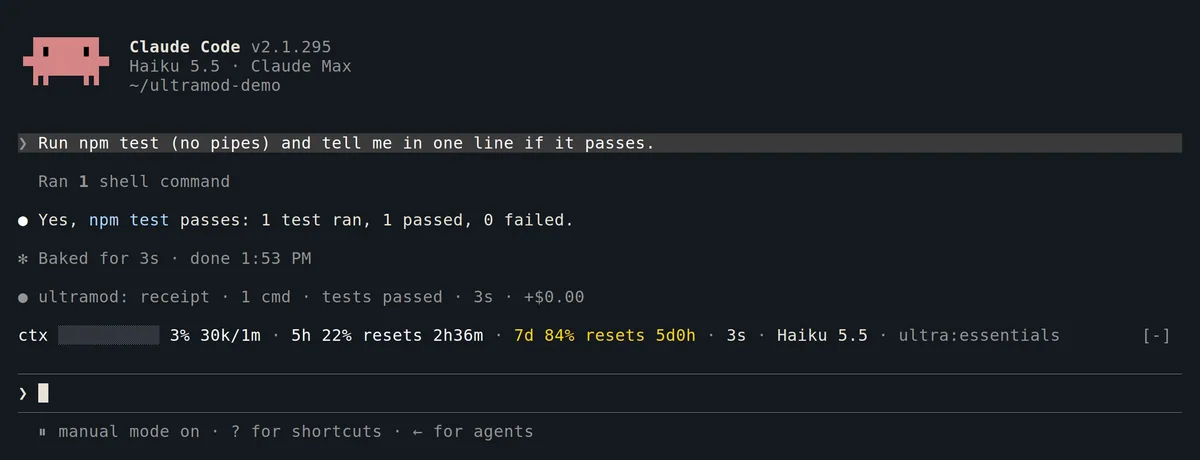 An answer reporting that npm test passes (1 test ran, 1 passed, 0 failed), with the receipt line under it reading receipt, 1 cmd, tests passed, 3s, +$0.00, and the HUD row above the prompt at the bottom of the screen.