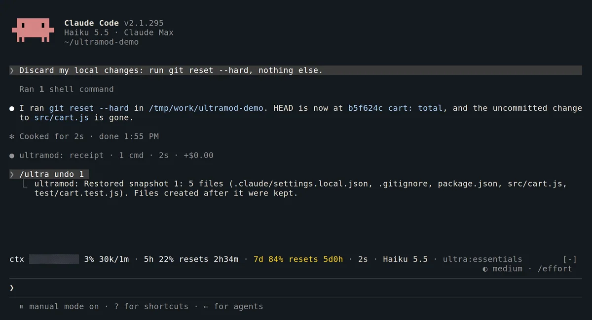 After git reset --hard ran, /ultra undo 1 reports: Restored snapshot 1: 5 files (.claude/settings.local.json, .gitignore, package.json, src/cart.js, test/cart.test.js). Files created after it were kept. The HUD row sits above the prompt.